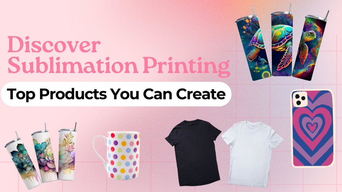 Discover Sublimation Printing: Top Products You Can Create - Tumblerwrapdesigns