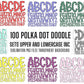 100 MEGA BUNDLE - Doodle Letters! 100 Polka Dot Colours Uppercase & Lowercase, Entire Doodle Alphabet, Numbers, Individually Saved PNG