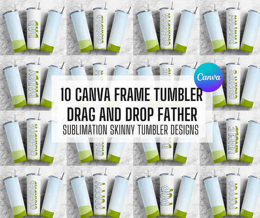 10x Dad Canva Tumbler Frames, Add Your Own Pattern, Canva Template, 9.2x8.3 Seamless Tumbler Wrap Designs, Canva Drag and Drop
