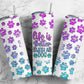 Purple Paws 20oz Sublimation Tumbler Designs, Blue Life Is Better With a Dog 9.2 x 8.3” Straight Skinny Tumbler PNG