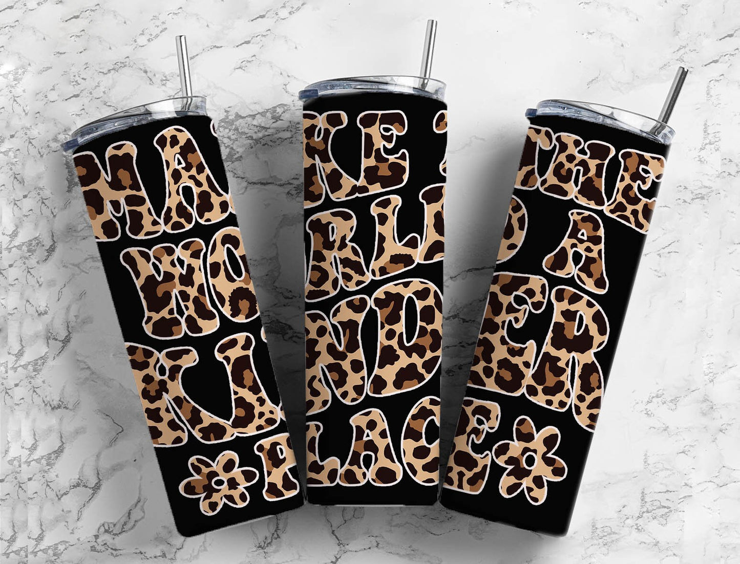 Brown leopard print 20oz Sublimation Tumbler Designs, Make the world a kinder place 9.2 x 8.3” Straight Skinny Tumbler PNG