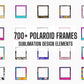 700+ Polaroid Photo Frame Design Elements, Commercial Use, Sublimation Design Bundle, Add your own Photo Sublimation PNG,