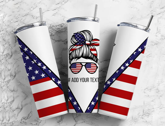 American USA Flag 20oz Sublimation Tumbler Designs, Messy Bun V Split 9.2 x 8.3” Straight Skinny Tumbler Wrap, Mom Life PNG21