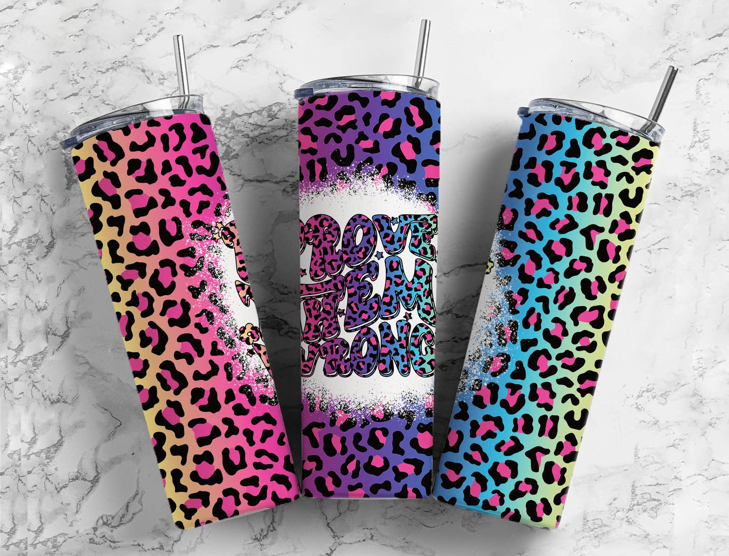 Colorful leopard print 20oz Sublimation Tumbler Designs, Prove them wrong 9.2 x 8.3” Straight Skinny Tumbler Wrap PNG