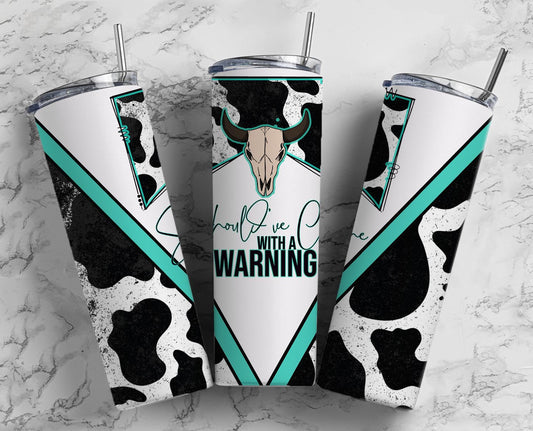 Should&#39;ve Come With A Warning Tumbler PNG, Western Tumbler Wrap PNG, Cow Hide PNG,Bull Skull 20 oz Skinny Tumbler Design, V Split