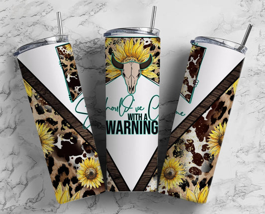 Should&#39;ve Come With A Warning Tumbler PNG, Western Tumbler Wrap PNG, Leopard Print PNG, Sunflower 20 oz Skinny Tumbler Design