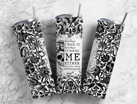 Some day it rock me either way motherhoos 20oz Sublimation Tumbler Designs, 9.2 x 8.3” Straight Skinny Tumbler Wrap PNG