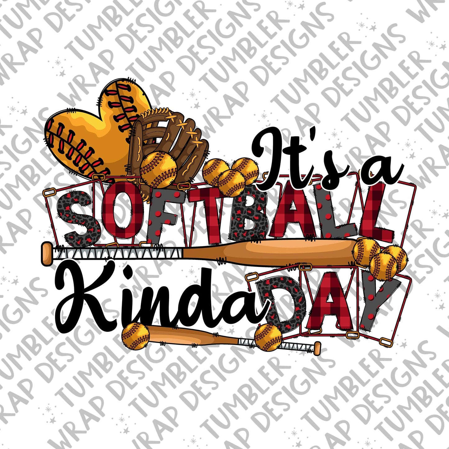 Its a softball kinda day Sublimation PNG Design, Softball glove Digital Download PNG File, Commercial Use