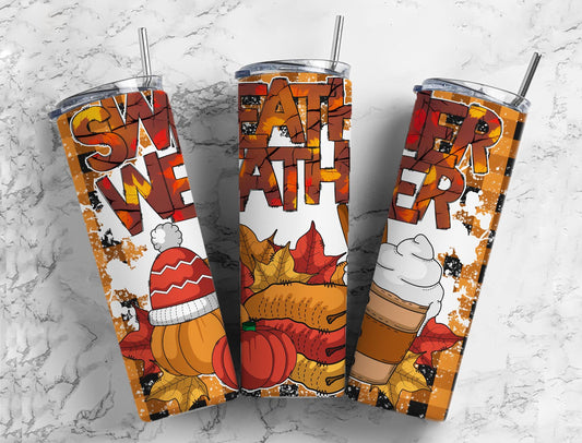 Sweather Weather 20oz Sublimation Tumbler Designs, Pumpkin Sweater 9.2 x 8.3”  Tumbler Png, Digital Download