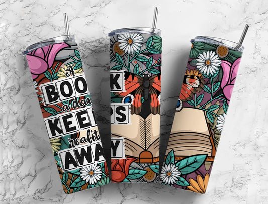 A book a day keeps reality away 20oz Sublimation Tumbler Designs, reading floral 9.2 x 8.3” Straight Skinny Tumbler Wrap PNG