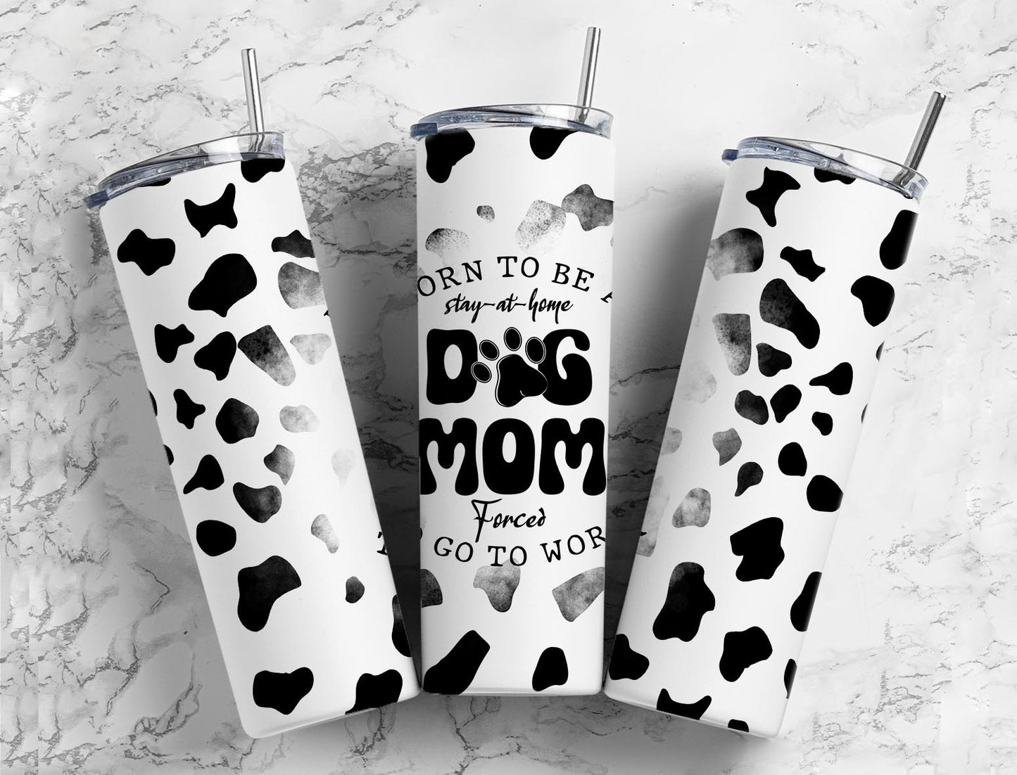 Born to be a stay at home dog mom 20oz Sublimation Tumbler Designs, 9.2 x 8.3” Straight Skinny Tumbler Wrap PNG