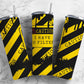 Caution No Filter 20oz Sublimation Tumbler Designs, Warning Dangerous 9.2 x 8.3” Straight Skinny Tumbler, Tumbler Wrap PNG