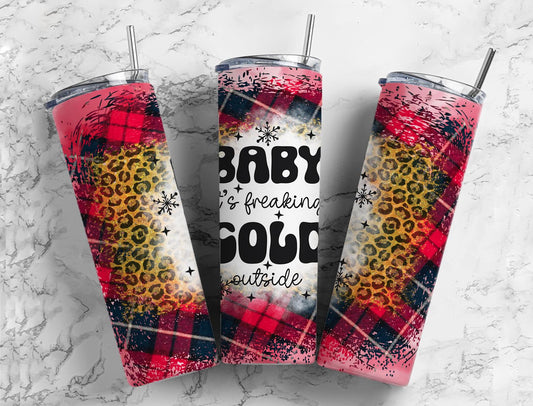 Baby Its Freaking Cold Outside 20oz Sublimation Tumbler Designs, Winter 9.2 x 8.3” Straight Skinny Tumbler, Tumbler Wrap PNG