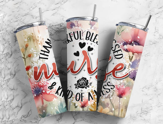 Thankful blessed and kind of a mess 20oz Sublimation Tumbler Designs, Nurse floral 9.2 x 8.3” Straight Skinny Tumbler Wrap PNG