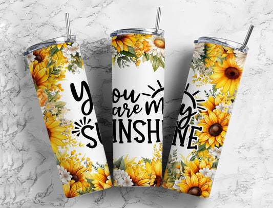 You are my Sunshine 20oz Sublimation Tumbler Designs, Sunflowers 9.2 x 8.3”  Tumbler Png, Digital Download