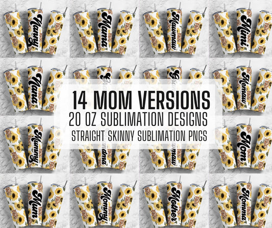 14+ MOM Versions Tumbler Design Bundle, MAMA Tumbler png, 20oz Straight Tumbler, Sunflower Tumbler PNG, Mama, Gigi, Mimi, MawMaw, Nan, Mimi (2023-04-18 07.24.18)