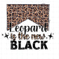 Sublimation PNG Sublimation PNG - Leopard Is The New Black PNG, Country Western PNG , Western Sublimation Design, Gemstone Turquoise ,Cow Digital Download-Tumblerwrapdesigns