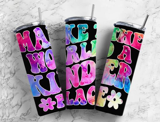 Rainbow Tye Dye 20oz Sublimation Tumbler Designs, Hippie Make the World A Kinder Place 9.2 x 8.3” Straight Skinny Tumbler PNG 1