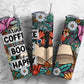 Drink coffee read books be happy 20oz Sublimation Tumbler Designs, reading floral 9.2 x 8.3” Straight Skinny Tumbler Wrap PNG