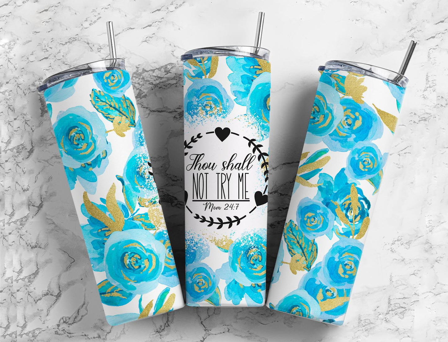 thou shall not try 20oz Sublimation Tumbler Designs, flower blue  9.2 x 8.3”  Tumbler Png, Digital Download