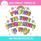 Sublimation PNG Sublimation PNG - Everything Is Fine Rainbow Emoji T-shirt PNG Design, Sublimation Tee Motivational Digital Download PNG File, Commercial Use-Tumblerwrapdesigns