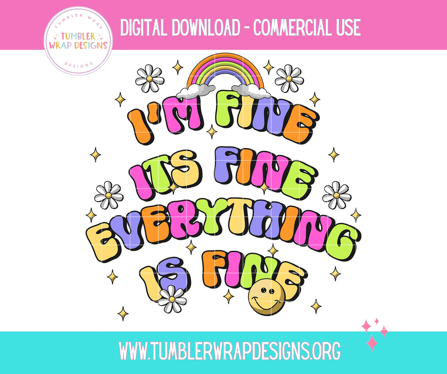 Everything Is Fine Rainbow Emoji T-shirt PNG Design,  Sublimation Tee Motivational Digital Download PNG File, Commercial Use