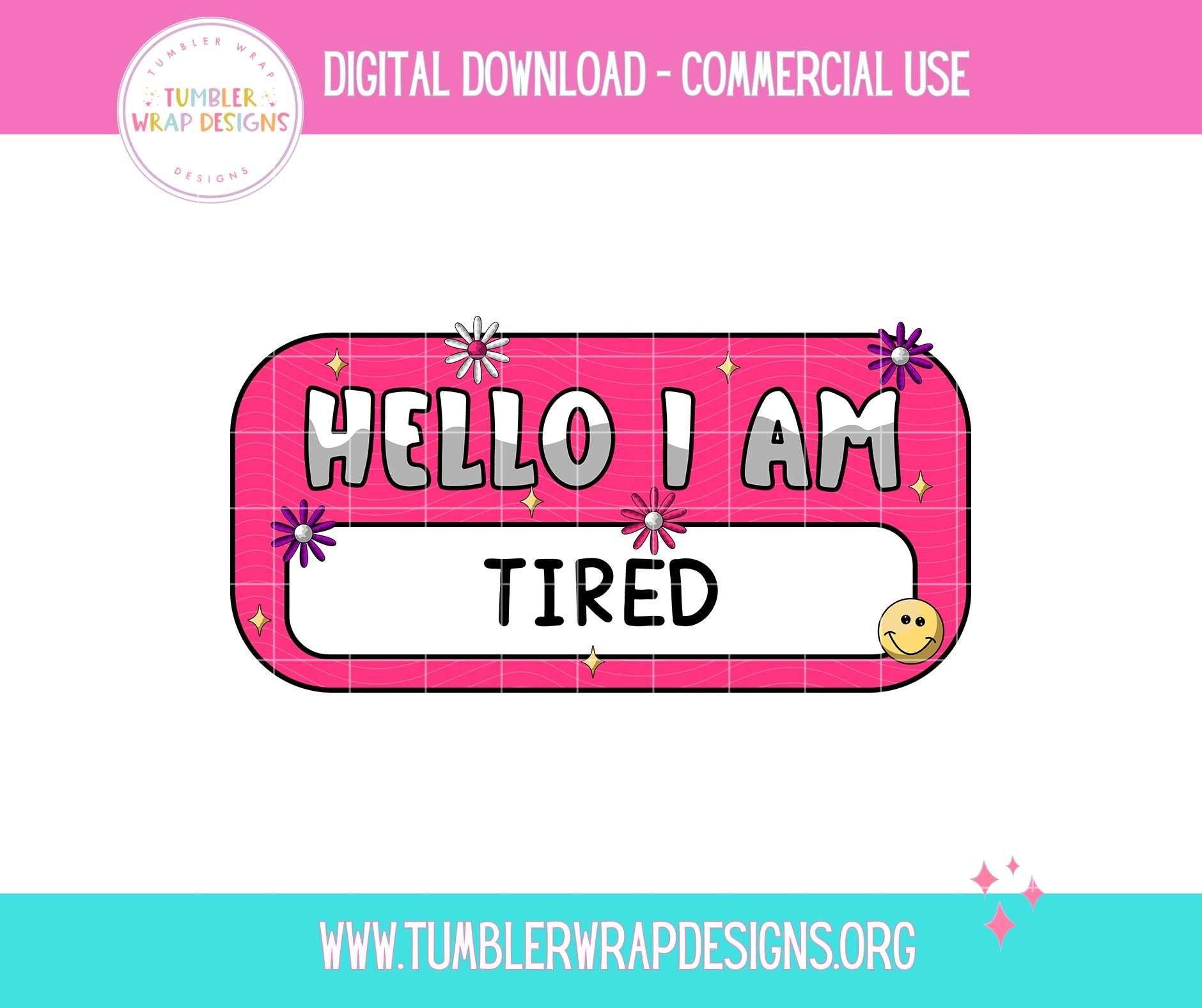 Sublimation PNG Sublimation PNG - Hello I Am Tired Name Tag T-shirt PNG Design, Sublimation Tee Motivational Digital Download PNG File, Commercial Use (1)-Tumblerwrapdesigns