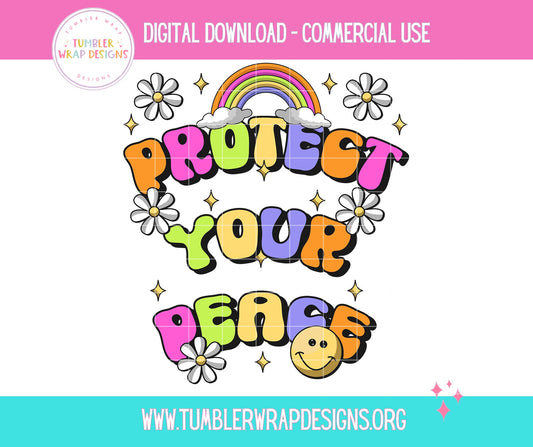 Protect Your Peace Rainbow T-shirt PNG Design,  Sublimation Tee Motivational Digital Download PNG File, Commercial Use