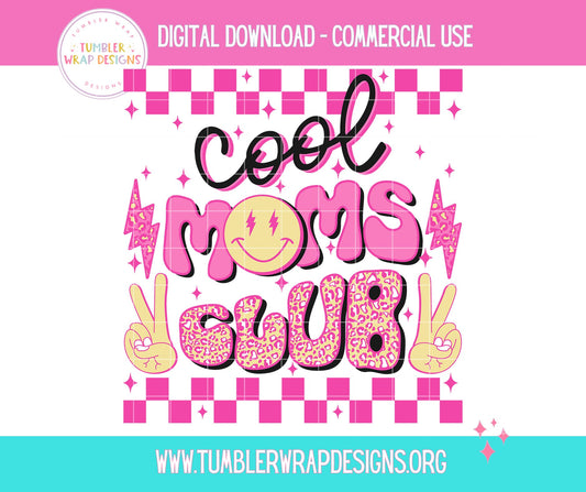 Cool Moms Club Mama T-shirt PNG Design,  Sublimation Tee Motivational Digital Download PNG File, Commercial Use