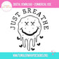 Sublimation PNG Sublimation PNG - Just Breathe Dead Face Emoji T-shirt PNG Design, Sublimation Tee Motivational Digital Download PNG File, Commercial Use-Tumblerwrapdesigns