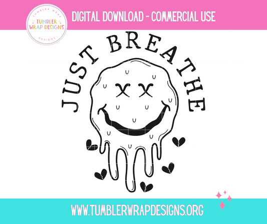 Just Breathe Dead Face Emoji T-shirt PNG Design,  Sublimation Tee Motivational Digital Download PNG File, Commercial Use