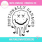 Sublimation PNG Sublimation PNG - Emotionally Damaged Dead Face Emoji T-shirt PNG Design, Sublimation Tee Motivational Digital Download PNG File, Commercial Use-Tumblerwrapdesigns