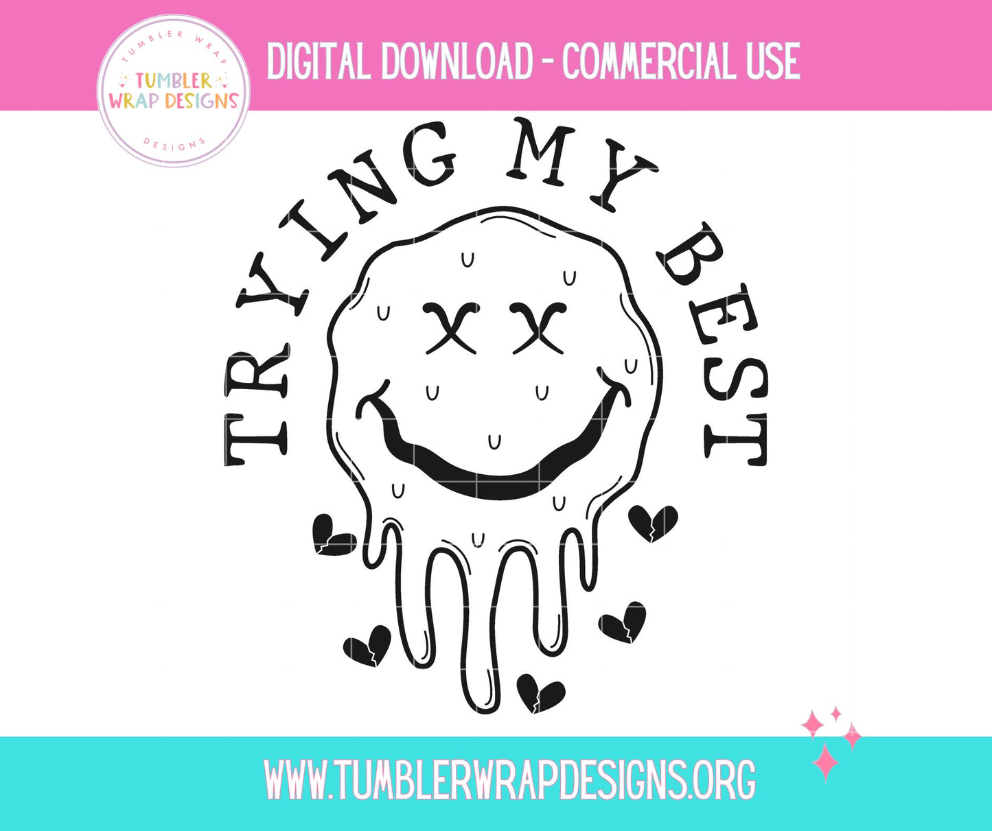 Trying My Best Dead Face Emoji T-shirt PNG Design,  Sublimation Tee Motivational Digital Download PNG File, Commercial Use