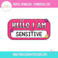 Sublimation PNG Sublimation PNG - Hello I Am Sensitive T-shirt PNG Design, Sublimation Tee Motivational Digital Download PNG File, Commercial Use (1)-Tumblerwrapdesigns