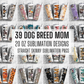 Sublimation PNG Sublimation PNG - 39 DOG BREED Mom Wrap PNG Bundle , Straight Tumbler, Design Bundle, Dog Mama 20oz Straight Tumbler, Sunflower Tumbler Wrap, Digital Download-Tumblerwrapdesigns