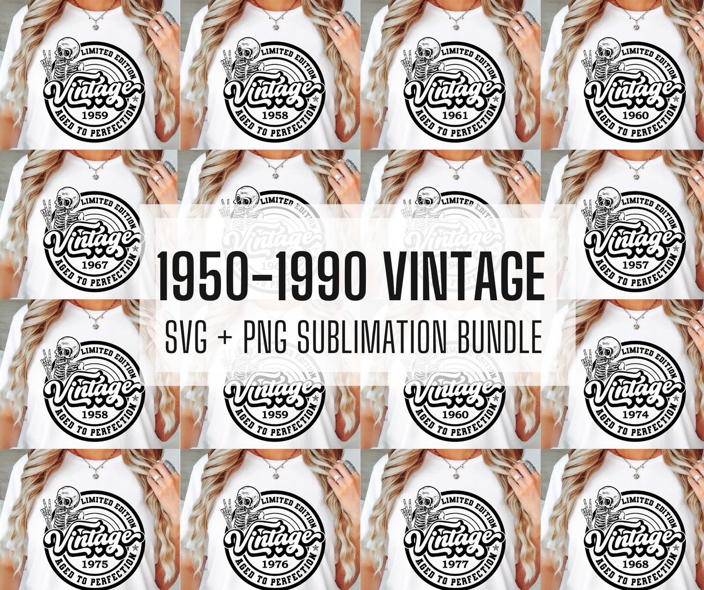 Sublimation PNG Sublimation PNG - 1950- 1990 SVG and PNG Vintage Bundle, Retro Skeleton T-shirt Design, Age + Birth Year, Svg Files For Cricut, Silhouette, Digital Download-Tumblerwrapdesigns