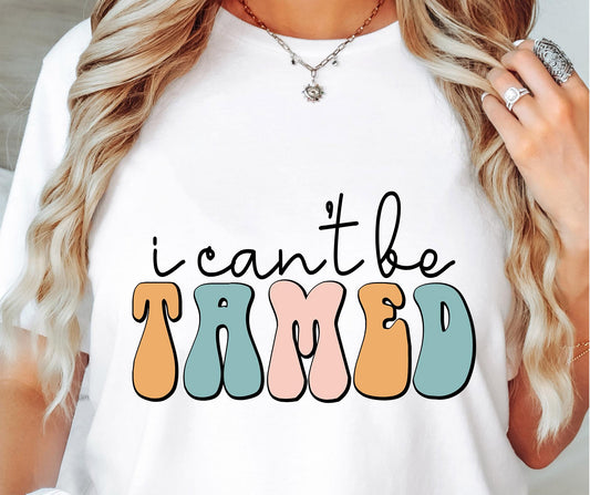 I Cant Be Tamed  Svg Files, Svg Tshirt, Png and Svg Sublimation Design, Svg Files For Cricut, Silhouette