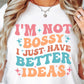 Im Not Bossy I Just have Better Ideas  Svg Files, Svg Tshirt, Png and Svg Sublimation Design, Svg Files For Cricut, Silhouette