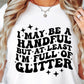 I May Be A Handful But At Least Im Full Of Glitter Svg Files, Svg Tshirt, Png and Svg Sublimation Design, Svg Files For Cricut, Silhouette