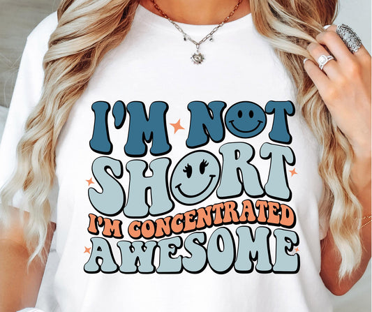 Im Not Short Im Concentrated Awesome Svg Files, Svg Tshirt, Png and Svg Sublimation Design, Svg Files For Cricut, Silhouette