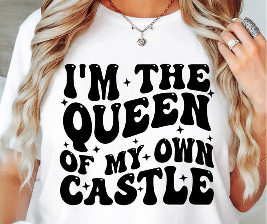 Im The Queen Of My Own Castle Svg Files, Svg Tshirt, Png and Svg Sublimation Design, Svg Files For Cricut, Silhouette