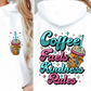 Sublimation PNG Sublimation PNG - Coffee Fuels Kindness Rules T-shirt Png Design, Retro Hippy Sublimation, Sassy Smile 90s Digital Download PNG File, Pocket design-Tumblerwrapdesigns