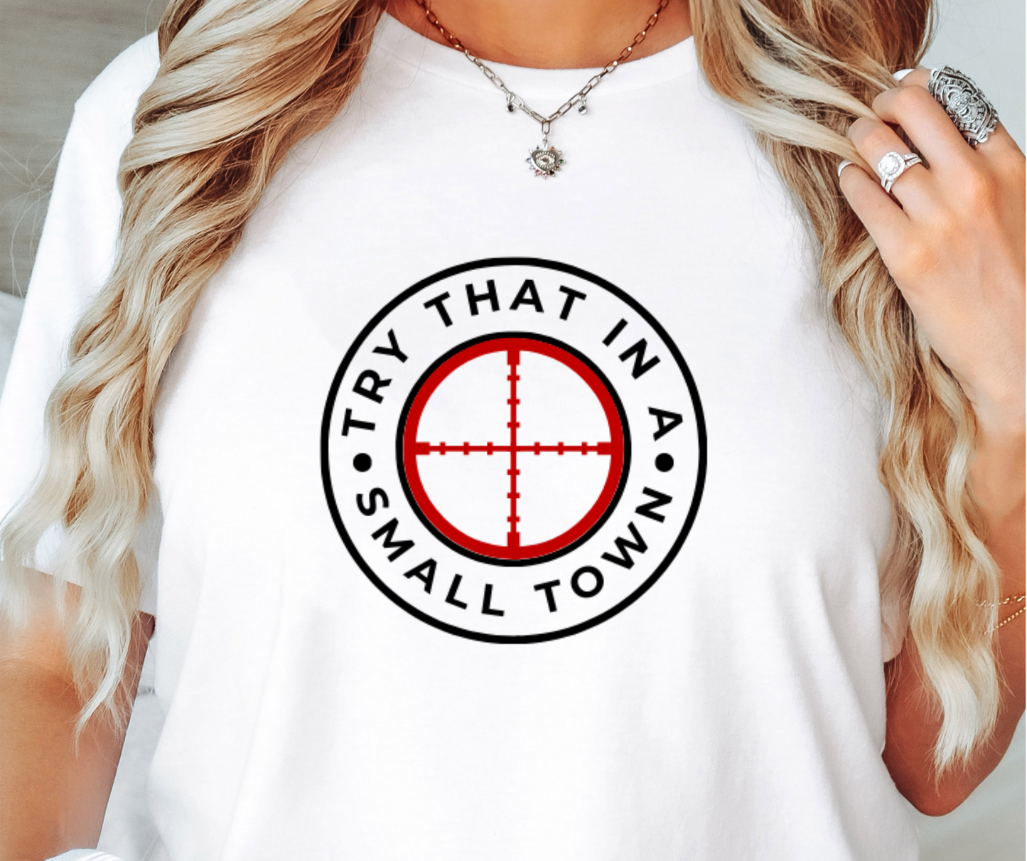 Try that in a small Town T-shirt Png Design, Target Western Country Sublimation, Conservative Digital Download PNG File, Commercial Use