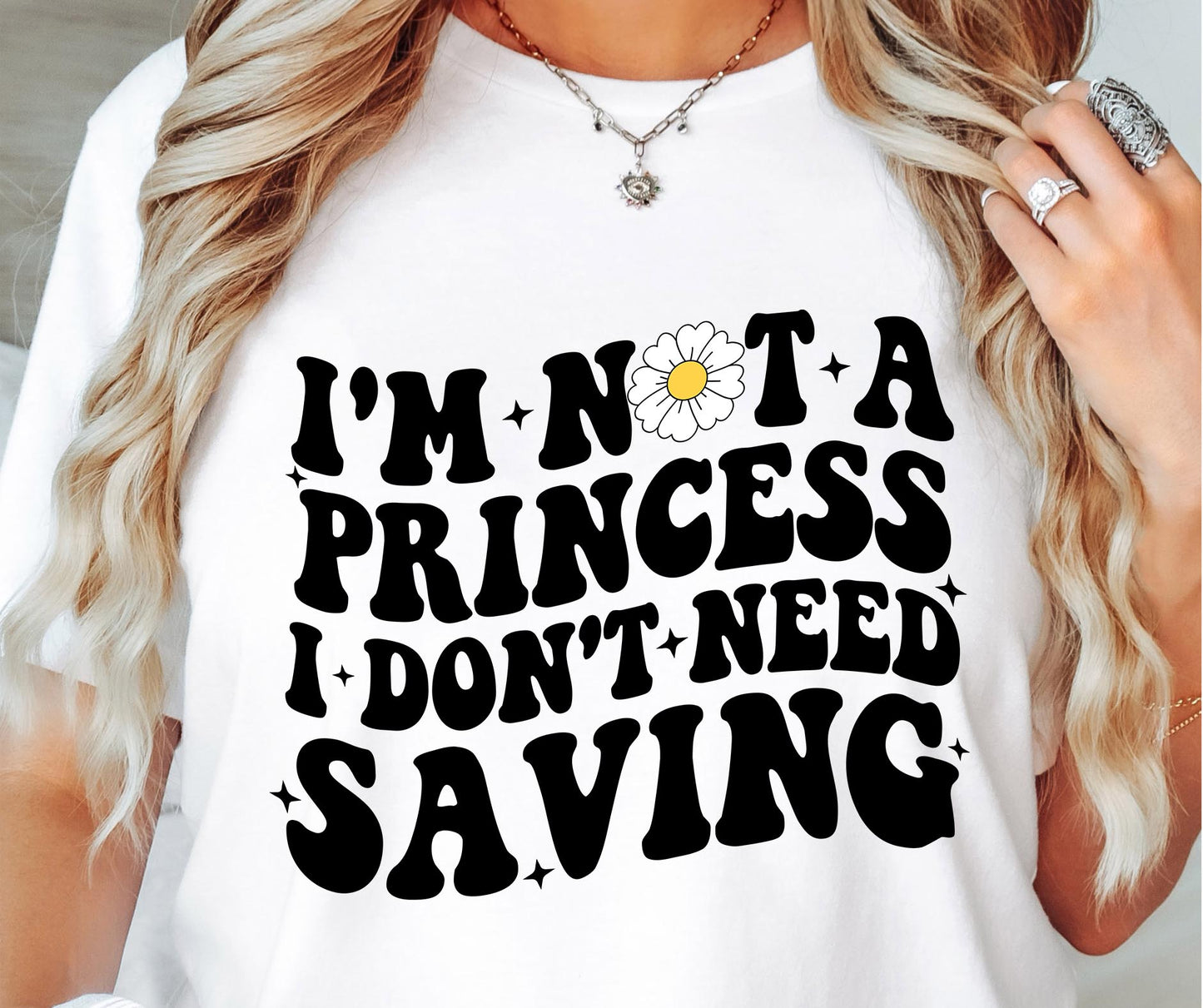 Im Not A Princess I Dont Need Saving Svg Files, Svg Tshirt, Png and Svg Sublimation Design, Svg Files For Cricut, Silhouette