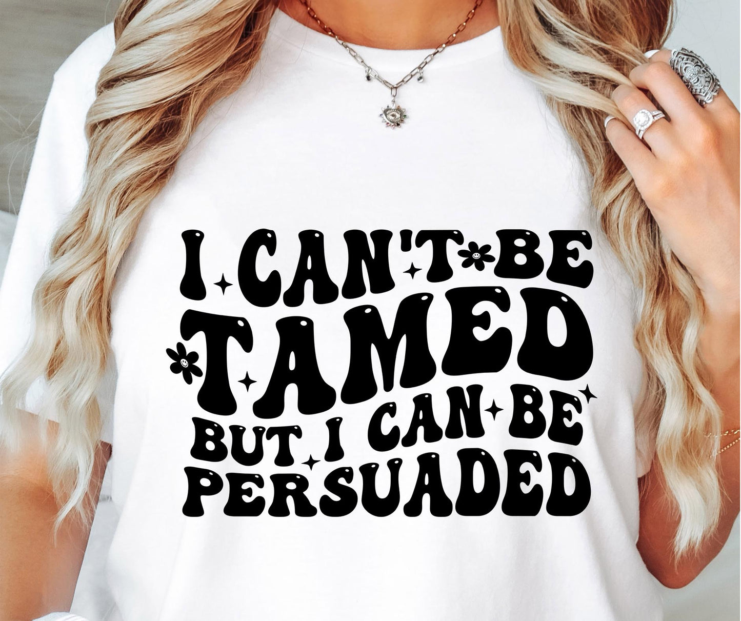 I Cant Be Tamed But I Can Be Persuaded Svg Files, Svg Tshirt, Png and Svg Sublimation Design, Svg Files For Cricut, Silhouette