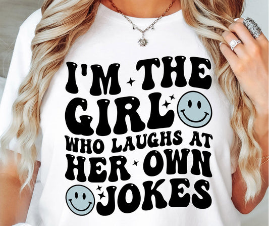 Im The Girl Who Laughs At Her Own Jokes Svg Files, Svg Tshirt, Png and Svg Sublimation Design, Svg Files For Cricut, Silhouette