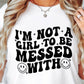 Im Not A Girl To Be Messed With Svg Files, Svg Tshirt, Png and Svg Sublimation Design, Svg Files For Cricut, Silhouette