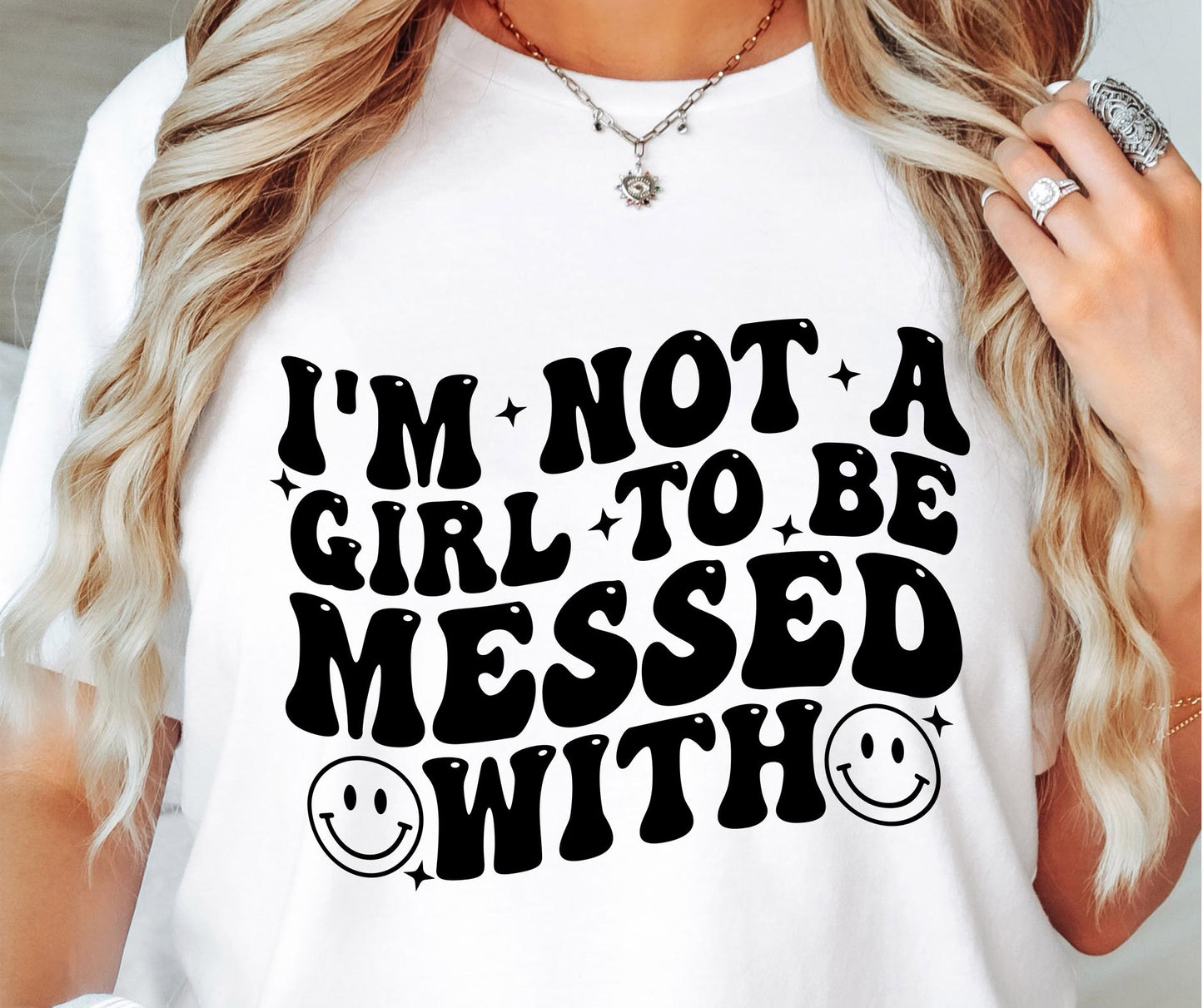 Im Not A Girl To Be Messed With Svg Files, Svg Tshirt, Png and Svg Sublimation Design, Svg Files For Cricut, Silhouette