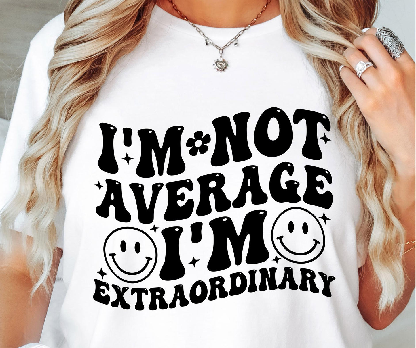 Im Not Average Im Extraordinary Svg Files, Svg Tshirt, Png and Svg Sublimation Design, Svg Files For Cricut, Silhouette