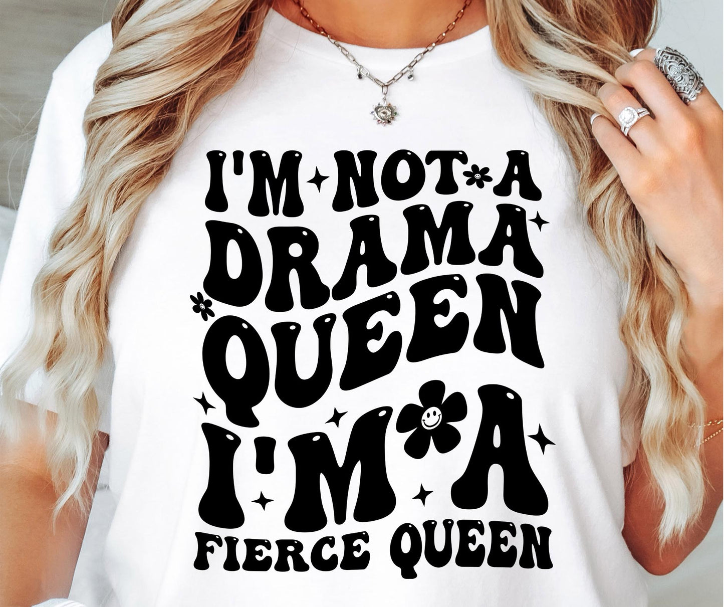 Im Not A Drama Queen Im A Fierce Queen Svg Files, Svg Tshirt, Png and Svg Sublimation Design, Svg Files For Cricut, Silhouette